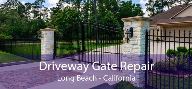 Driveway Gate Repair Long Beach - California